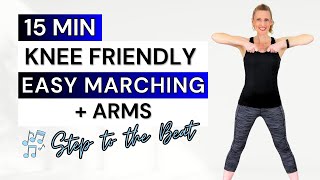 15 Min 🔥 KNEE FRIENDLY EASY MARCHING +ARMS 🔥 Fat Burning Workout for Weight Loss 🎶 Step to the Beat!