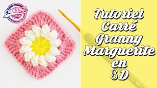 3D Crochet Granny Marguerite Square Tutorial