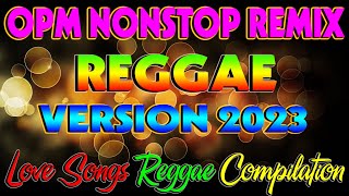 🇵🇭 [ New ] 🍀Reggae Mix 2023 🍀 Reggae Mix Nonstop Nonstop Love Songs Reggae Compilation 2023🍀