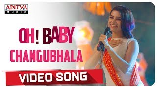 Changubhala Video Song || Oh Baby Songs || Samantha Akkineni, Naga Shaurya || Mickey J Meyer