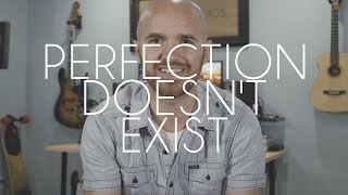 PERFECTION DOESN'T EXIST - Every creative needs to watch this! (4K)