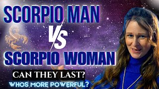SCORPIO Man VS SCORPIO Woman: Can They Last? Who's more powerful & controlling?