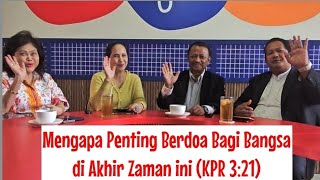 Mengapa Penting Berdoa Bagi Bangsa di Akhir Zaman?