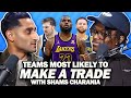 NBA Teams Most Likely To Make Trades With Shams Charania