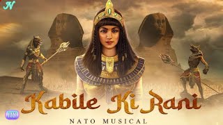 Kabile Ki Rani New Video Songs Nato