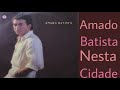 Amado Batista - Nesta Cidade, ano 1987