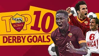 TOP 10 DERBY DELLA CAPITALE GOALS | AS ROMA