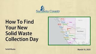How to Find Your New Solid Waste Collection Day in Unincorporated Sarasota County