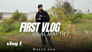 FIRST VLOG | MARTH7 | BILALMARTH|