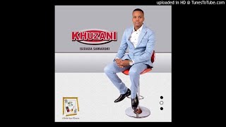 Khuzani - Ngeke Ngihleke