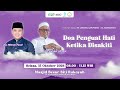 Do'a Penguat Hati Ketika Disakiti | Ust. Hilman Fauzi & Ust. Muhajir Affandi