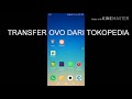 Transfer Saldo Ovo Dari Tokopedia