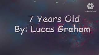7 years old (Lukas Graham 1 hour)
