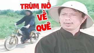 🤣Cười Lệch Cả Hàm🤣 Với Hài Trùm Nổ Bảo Chung Về Quê | Hài Bảo Chung Hay Đặc Sắc - Không Xem Cực Phí