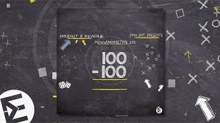 Prophit X Revenue - 100-100 (Audio)