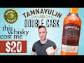 So cheap... any good? | Tamnavulin Double Cask REVIEW