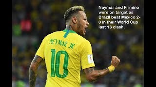 Brazil v Mexico - 2018 FIFA World Cup Russia™ - Match 53 Neymar and Firmino .