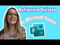 Autoscore quizzes in Microsoft Forms