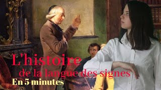 L'histoire de la langue des signes en 5 min