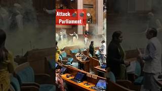 #Attack in #Parliament 💣💣😱😱 #youtubeshorts #ytshorts #shorts #indian