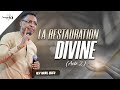 LA RESTAURATION DIVINE (Acte 2) - Raoul WAFO