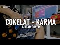 Karma - Cokelat ( Guitar cover )