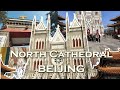 The LARGEST Catholic Cathedral In Beijing - XISHIKU CHURCH #vlog