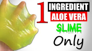 1 INGREDIENT ALOE VERA SLIME #shorts