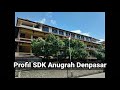 video profil sd anugrah denpasar masa pengenalan lingkungan sekolah mpls virtual tahun 2021 2022