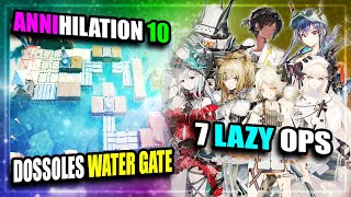 【Arknights】【Annihilation】 Anni 10 - Dossoles Water Gate (Lazy 7 Operators)