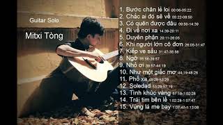 Những bản nhạc buồn guitar solo   Mitxi Tòng