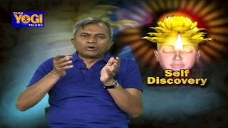 స్వీయ ఆవిష్కరణ | Self Discovery Episode -34 By Sri Swami Maitreya | Gyana Yogi