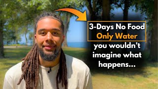 3-Day Water Fast | Body Mind Soul Renewed | Spiritual Benefits of Fasting