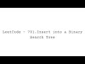 LeetCode - 701. Insert into a Binary Search Tree