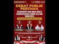 DEBAT PUBLIK PERTAMA PASANGAN CALON BUPATI DAN WAKIL BUPATI HULU SUNGAI SELATAN | HSS TV