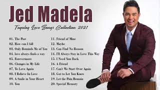 Jed Madela Nonstop Songs 2021 | Best OPM Tagalog Love Songs Playlist 2021