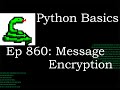 Python Basics Tutorial Create Your Own Message Encryption Program || Data Encryption