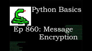Python Basics Tutorial Create Your Own Message Encryption Program || Data Encryption