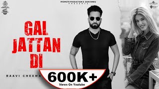 Gal Jattan Di (Official Video) Raavi Cheema | Promote Production | Latest Punjabi Songs 2023