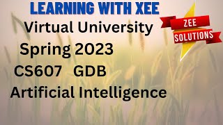 CS607 GDB Spring 2023 Virtual University of Pakistan