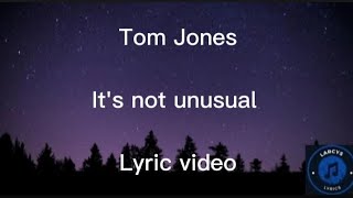 Tom Jones - It's not unusual lyric video