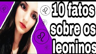 10 fatos sobre os leoninos