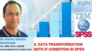 9. Data Transformation with IF condition in IBM SPSS || Dr. Dhaval Maheta