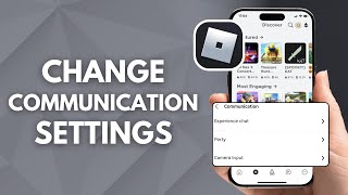 How to Change Communication Settings on Roblox