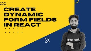 create dynamic form and submit in ReactJs