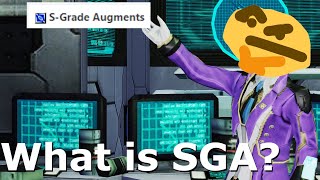 PSO2 Classic - Gearing Guide Addendum: What is SGA (S-Grade Augment)?