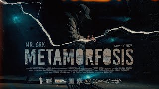 Mr. Sak - METAMORFOSIS (Vídeo Oficial)