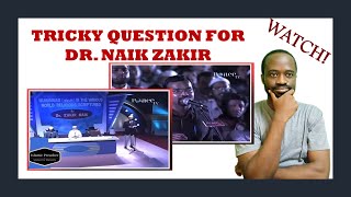 Christian has some TRICKY Questions for Dr Zakir Naik