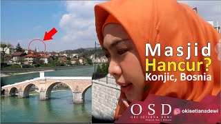 SEDIH dan HERAN kondisi MASJID, hingga AIR SUNGAI Neretva bisa DIMINUM