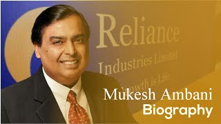 Indian Billionaire Mukesh Ambani Biography | Life Story | Life History in English